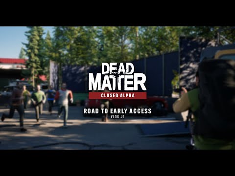 Dead Matter Road to Early Access Vlog