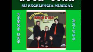 Video thumbnail of "ROCK STAR ORIGINAL YA TE VAN A DAR"