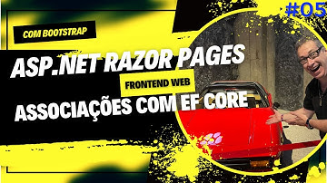 #05 - ASP.NET Razor Pages com associações em EF Core e introdução ao BOOTSTRAP