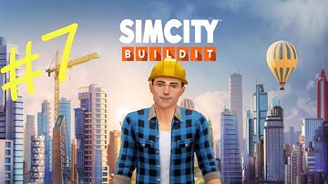Simcity BuildIt - Gameplay Walkthrough Part 7