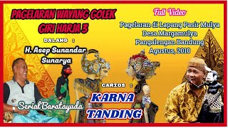 Wayang Golek GH3 Karna Tanding (Video Live 2010) - H. Asep Sunandar Sunarya