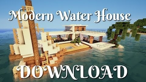Minecraft :Lets Build/ Modern Water House. part 2/ DOWNLOAD