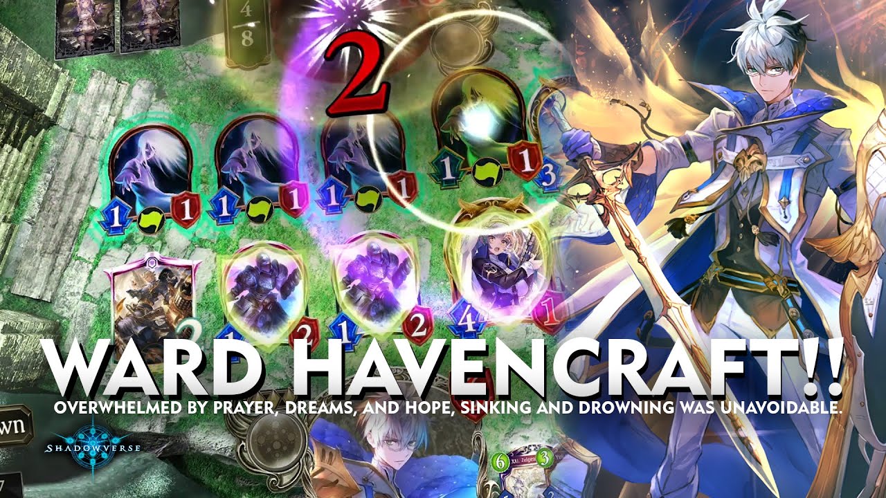 [ シャドウバース ] Shadowverse - Ward Havencraft - ANTI AGGRO AGGRO CLUB!!