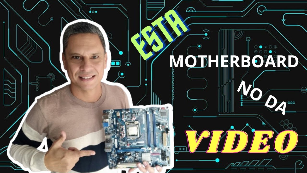 🔴🔴Mi Placa Madre Intel Prende y no da Video!!! Solución👍👍 - YouTube