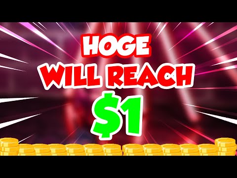 THIS IS WHEN HOGE WILL REACH $1 - HOGE PRICE PREDICTION - SHOULD YOU BUY HOGE