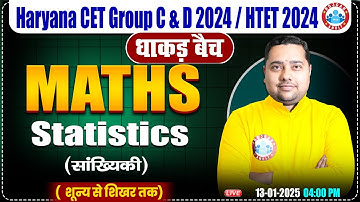 HSSC CET 2024 | Maths by Shobhit Sir | Statistics (सांख्यिकी) | Maths for HTET, HSSC Group C & D