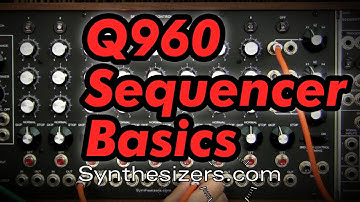 Q960 Sequencer BASICS tutorial - Synthesizers.com