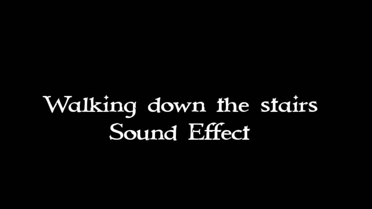 walking-down-the-stairs-sound-effect-youtube