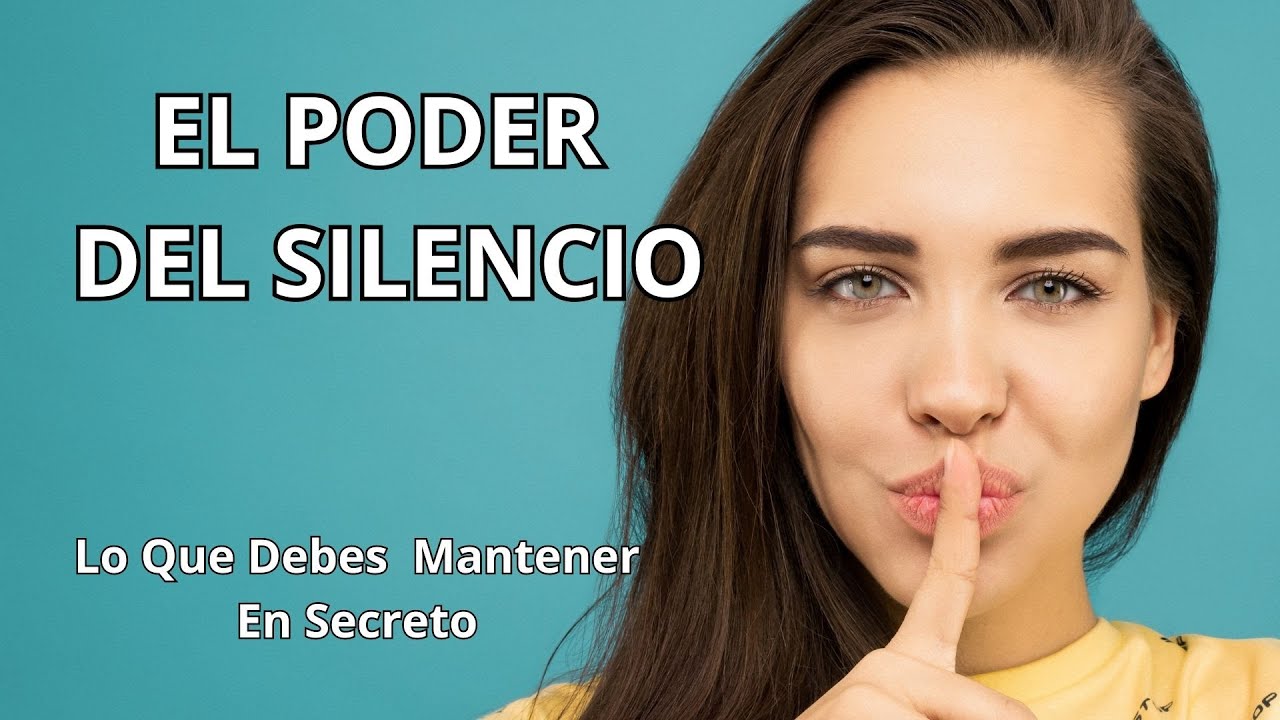 EL PODER DEL SILENCIO - YouTube