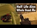 Half Life Alyx was my first Half Life game