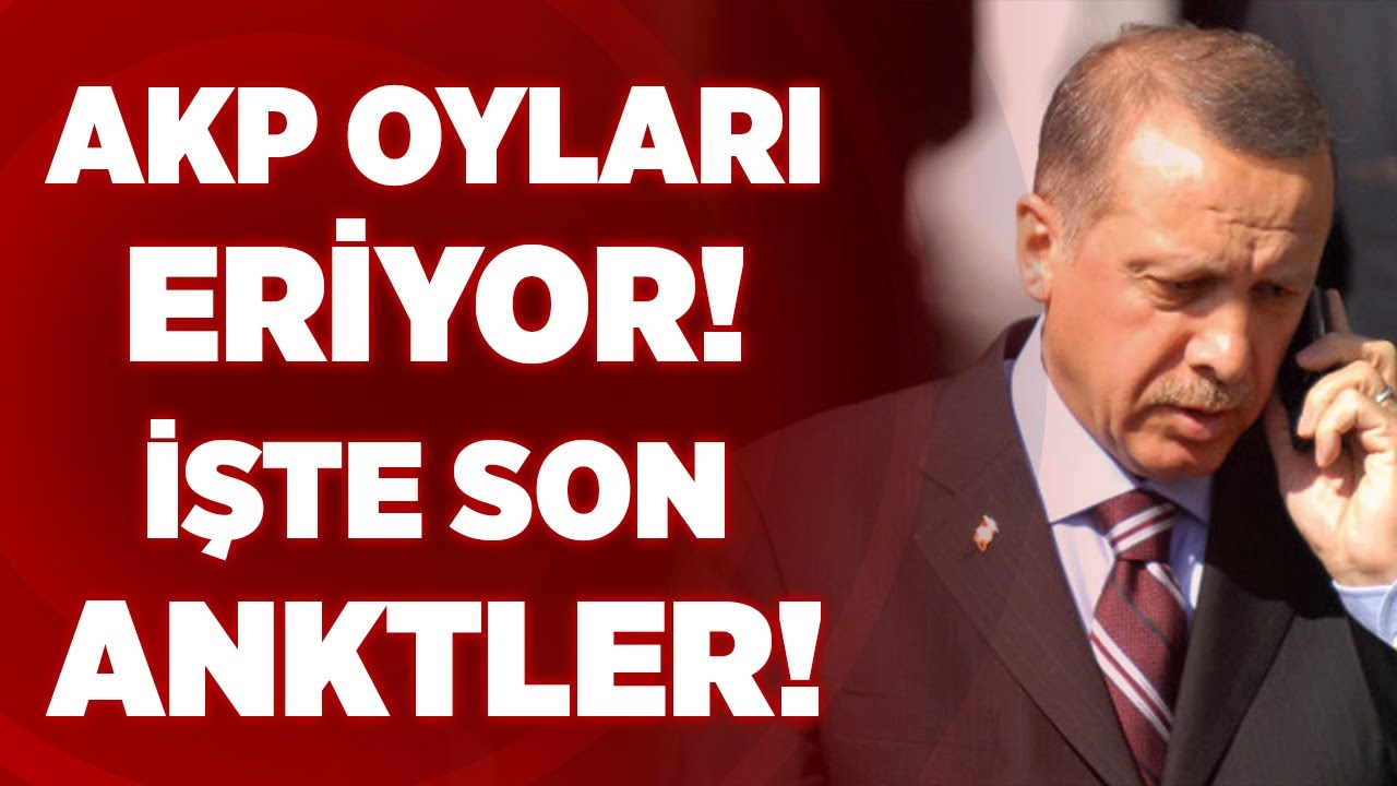 Akp Oylar Eriyor Te Son Anketler Konda Ve Optimar N Son Se Im