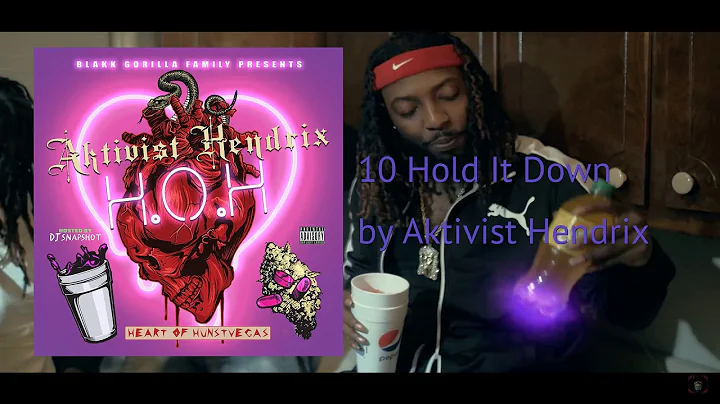 Aktivist Hendrix - " Hold It Down"  (£xpli€it) 🦍BGF