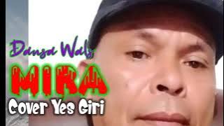Dansa Wals Tetun | Mira | Cover Yes Giri