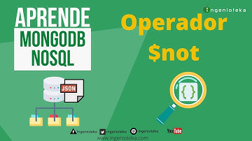 📤22: Como funciona el OPERADOR LOGICO $not | @Ingenioteka