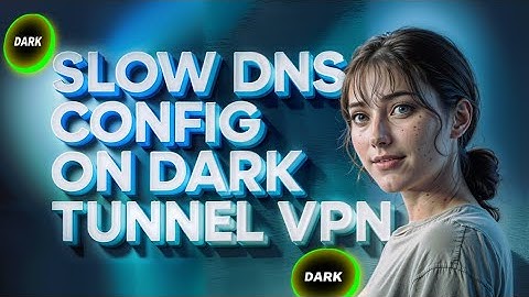How to Download and Import Dark Tunnel Config Files into Dark Tunnel VPN for Secure Browsing