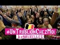 [Un trublion chez moi] A Bruxelles - JOUR 2