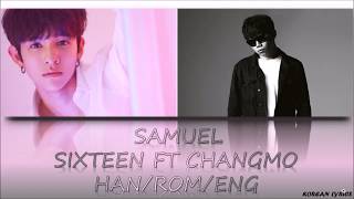 Samuel - Sixteen Ft Changmo Hanromeng Lyrics