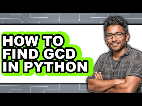 How to Find Gcd in Python (updated)