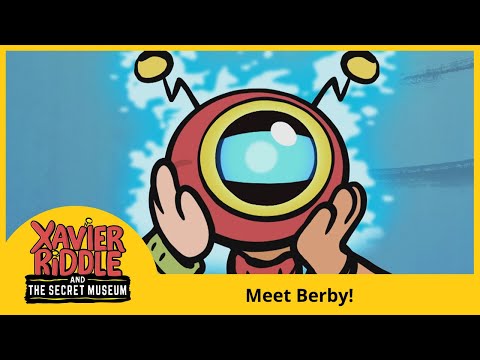 Xavier Riddle And The Secret Museum Meet Berby