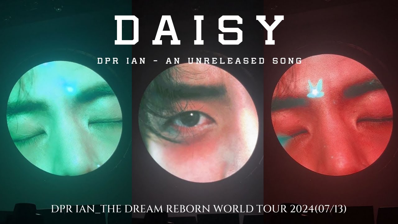 미발매곡_Daisy VCR_DPR IAN_THE DREAM REBORN WORLD TOUR 2024(07/13)