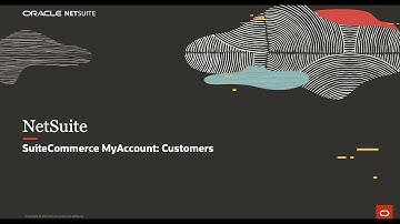 NetSuite SuiteCommerce MyAccount: Customers