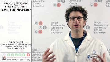 Managing Malignant Pleural Effusions: Tunneled Pleural Catheter
