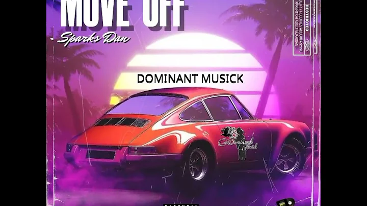 Sparks Dan - Move Off (Official Audio)