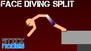Face Diving Split - Stick Nodes
