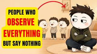 The Psychology of People Who Observe Everything But Say Nothing