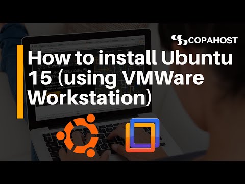 How to install Ubuntu 15 (using VMWare Workstation)