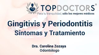 Gingivitis y Periodontitis: Síntomas y Tratamiento