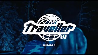 TRAVELLER TV EP1