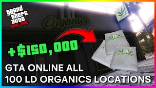 GTA ONLINE ALL 100 LD ORGANICS LOCATIONS!! (PS4/5 + XBOX ONE/SERIES X/S) PATCH 1.68