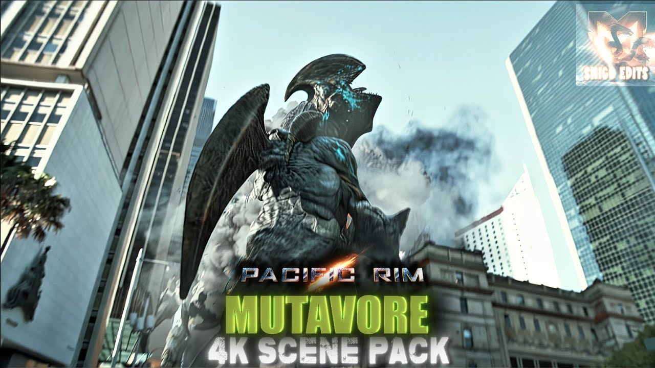 Mutavore 4K Scene Pack | Pacific Rim 