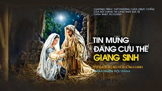 HTTL NGÔ GIA TỰ - Chương Trình Thờ Phượng Chúa - 19/12/2021