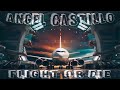 Angel Castillo - Flight Or Die (Extended Mix)