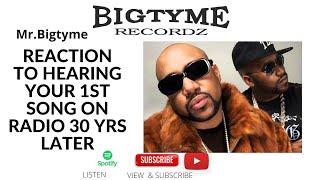 Mr Bigtyme reaction after hearing first song on radio after 30 years