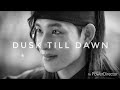 Dusk till dawn | Mix | KDrama