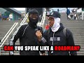 Can You Speak Like A ROADMAN For £100? (Roadman Translation Challenge)