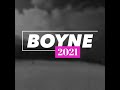 Boyne Trip 2021