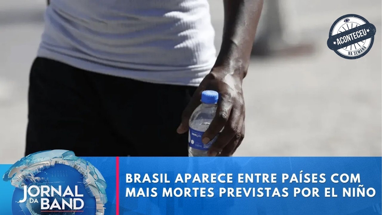 Super El Niño pode provocar 451 mil mortes por calor, diz estudo | Aconteceu na Semana