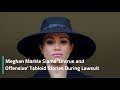 Meghan Markle Slams 'Untrue' Tabloid Stories During Lawsuit