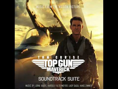 TOP GUN: MAVERICK Soundtrack Suite | Hans Zimmer, Lorne Balfe, Harold Faltermeyer & Lady Gaga