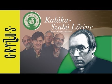 Kaláka - Szabó Lőrinc: Szeretlek (Hangzó Helikon sorozat) | Gryllus Kiadó -  YouTube