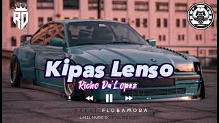 KIPAS LENSO || Richo Da'Lopez ||  Audio