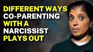 Different ways COPARENTING with a NARCISSIST plays out