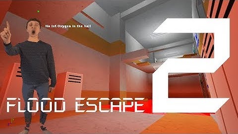 Roblox Flood Escape 2 (Test Map) - Catastrophic Education (Insane)