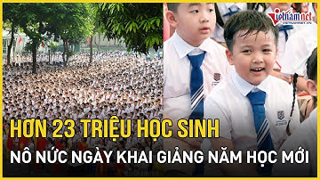 Sáng nay, hơn 23 triệu học sinh chính thức bước vào năm học mới | Báo VietNamNet