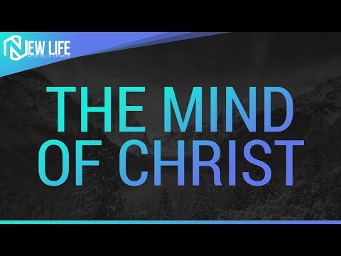 The Mind Of Christ - June 19, 2022 - NLAC