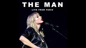 Taylor Swift - The Man (Live From Paris) (Audio)